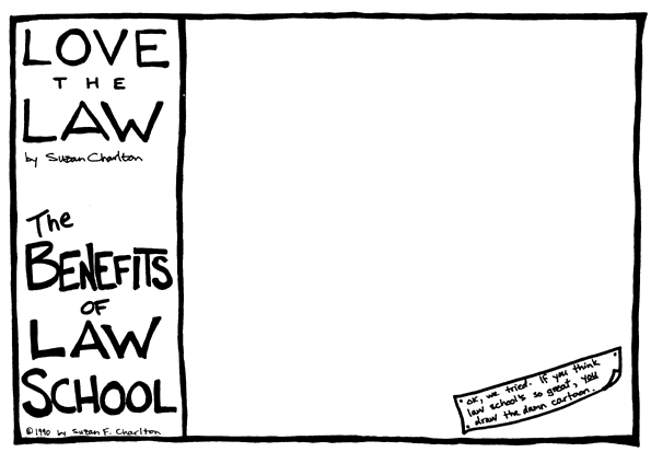 [The Benefits of Law School; Copyright 2022, All Rights Reserved ]